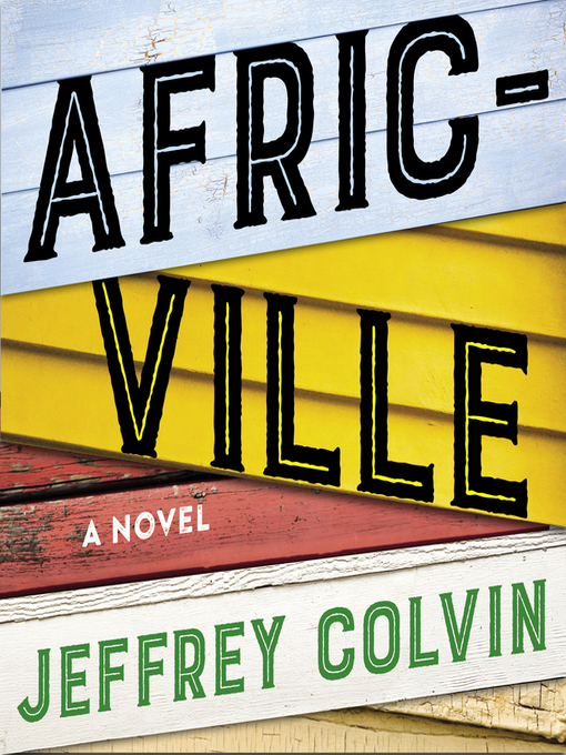 Title details for Africville by Jeffrey Colvin - Available